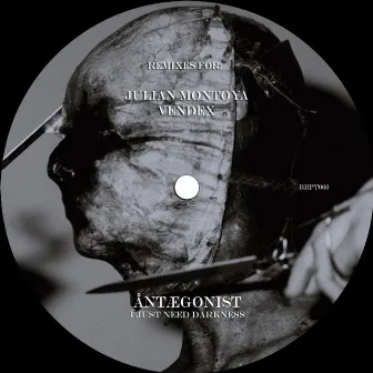 I Just Need Darkness [The Remixes I] by ÅNTÆGØNIST