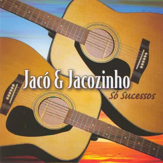 Só Sucessos by Jacó & Jacozinho