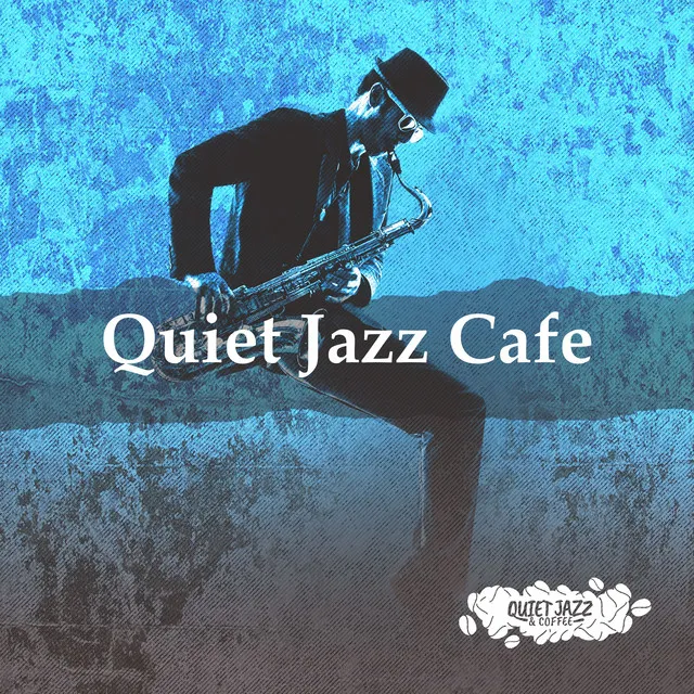 Quiet Jazz Cafe