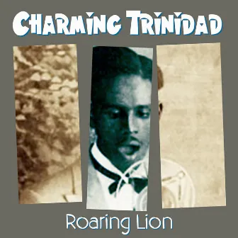 Charming Trinidad by Roaring Lion