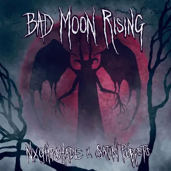 Bad Moon Rising by Nxghtshade