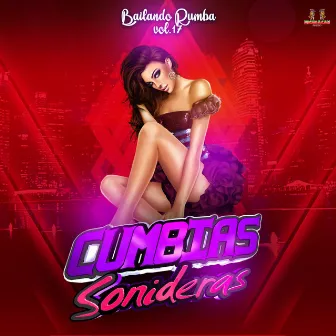 Bailando Rumba Vol. 17 by Las Sonideras de Antaño