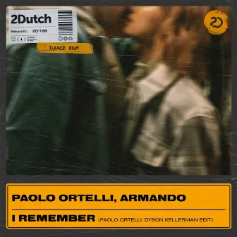 I Remember (Paolo Ortelli, Dyson Kellerman Edit) by Armando