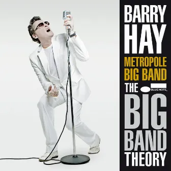 The Big Band Theory by Barry Hay