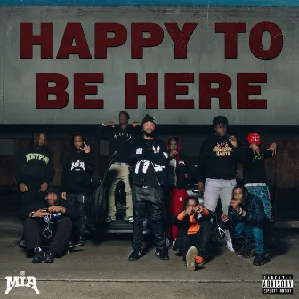 Happy To Be Here by JAY Millz