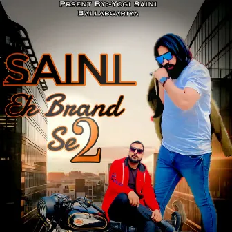 Saini Ek Brand Se 2 by Yogi Saini Ballabgariya