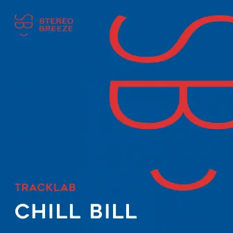 Chill Bill by TrackLab