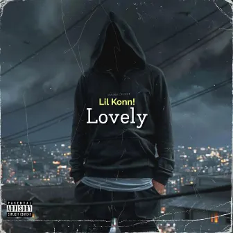 Lovely by Lil Konn!