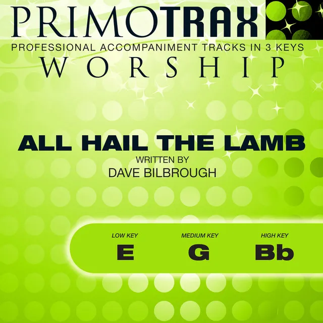 All Hail the Lamb (Worship Primotrax) [Performance Tracks] - EP