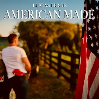 American Made by Lucas Hoge