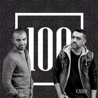 100 by Araz Imanov