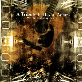 A Tribute to Bryan Adams by Cloud #9