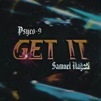 Get It (Remix) by Samuel Nagati