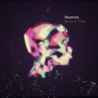 Stuck in Time EP by Skyence