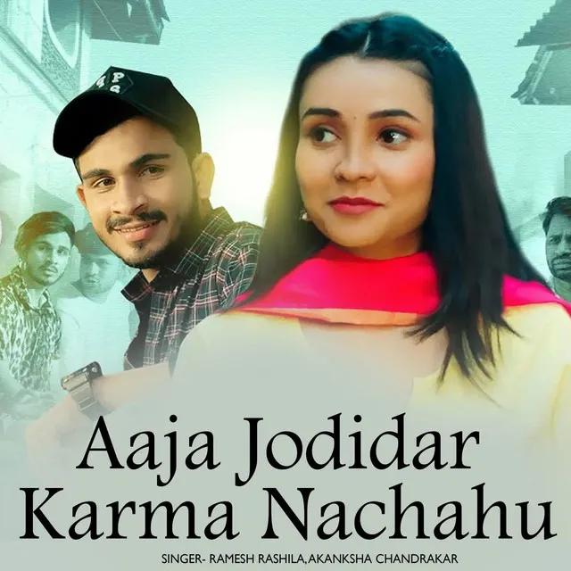 Aaja Jodidar Karma Nachahu