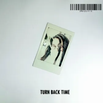 Turn Back Time by Yanck Yanck