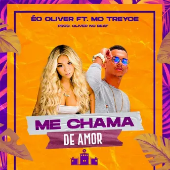 Me Chama de Amor by Éo Oliver