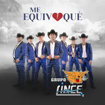 Me Equivoqué by Grupo Lince