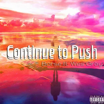 Continue to Push by BorseFromTheNorth