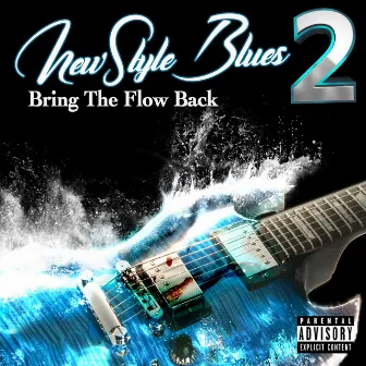 NewStyle Blues 2 Bring the Flow Back by Smoothbeatz