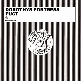 FUCT by Dorothys Fortress