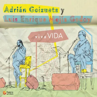 Vivavida by Adrián Goizueta y Luis Enrique Mejía Godoy