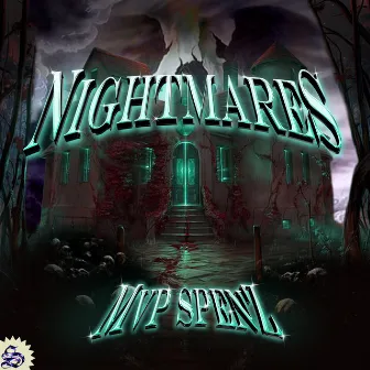 Nightmares by mvp spenz