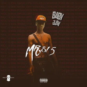 MR.815 by Baby Jay