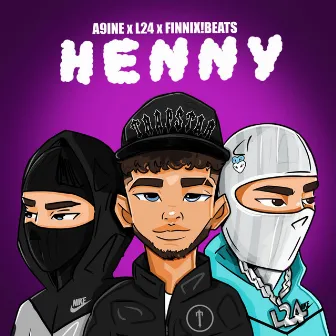 Henny by A9ine