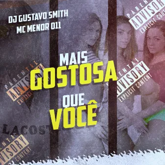 Mais Gostosa Que Você by Mc menor 011