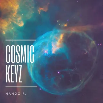 Cosmic Keyz by Nando R.