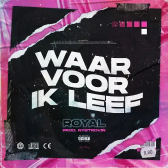 Waar Voor Ik Leef by Royal