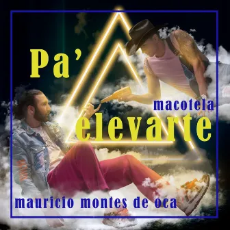 Pa´ elevarte by Macotela