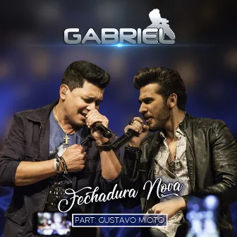 Fechadura Nova (Ao Vivo) by Cantor Gabriel