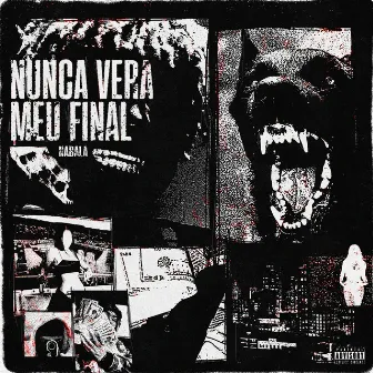 Nunca Vera Meu Final by Nabala