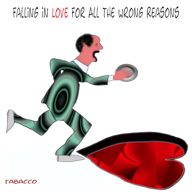 Falling in Love for All the Wrong Reasons