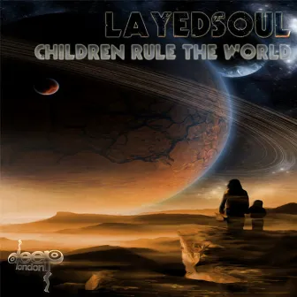 Children Rule The World by LayedSoul