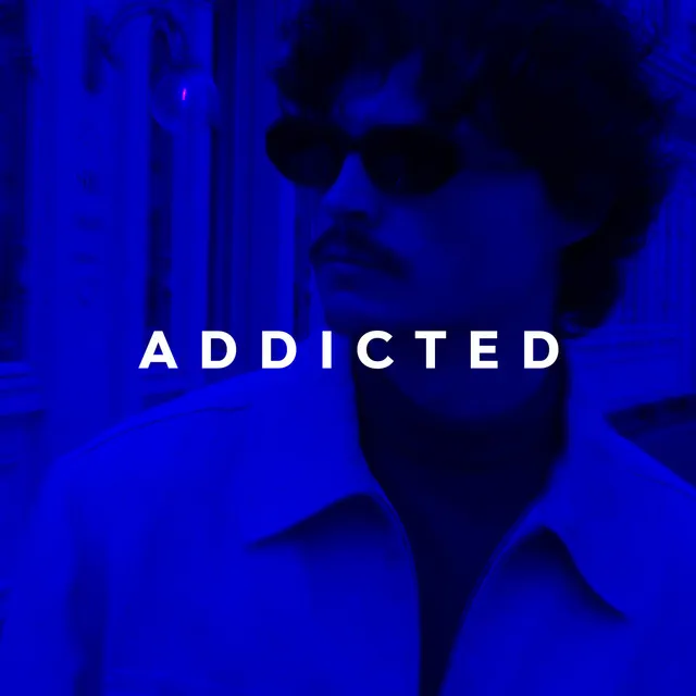 Addicted