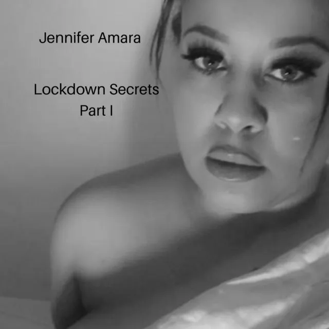 Lockdown Secrets Pt.1