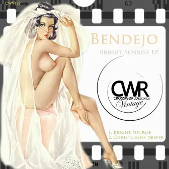 Bright Sunrise EP by Bendejo