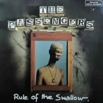 Rule of the Swallow by The Passengers