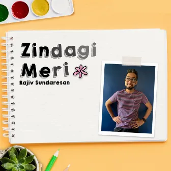 Zindagi Meri - Single by Rajiv Sundaresan