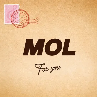 For you by MOL