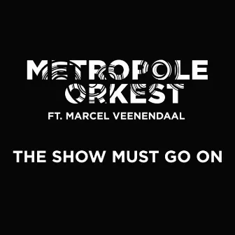 The Show Must Go On (ft. ZO! Gospel Choir) by Marcel Veenendaal