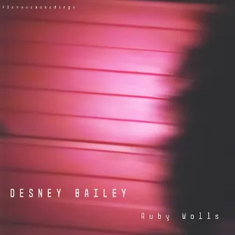 Ruby Walls by Desney Bailey