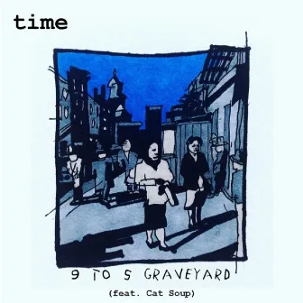 9 to 5 Graveyard by Time