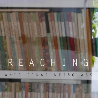 Reaching by Amir Sinai Weisglass