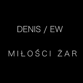 Milosci Zar by EW