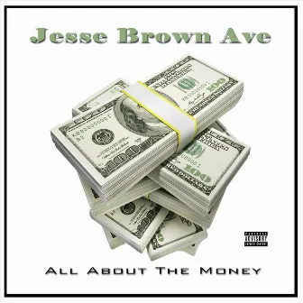 All About the Money by Jesse Brown Ave