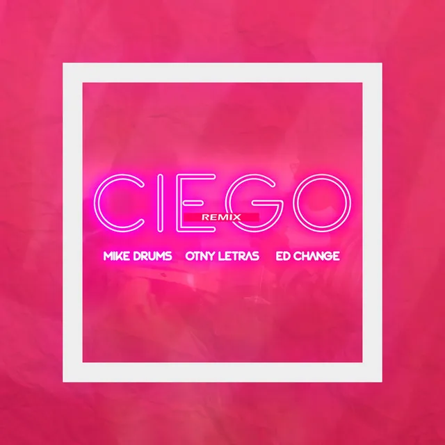 Ciego - Remix